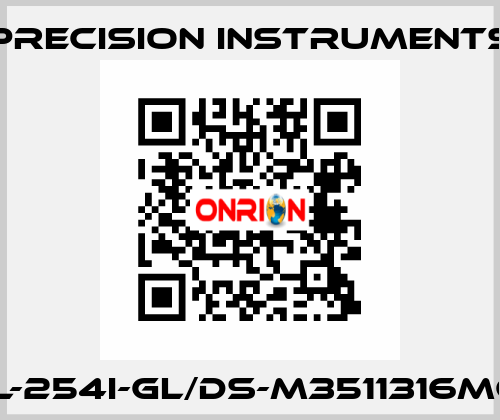 201L-254I-GL/DS-M3511316MG1/4 Precision Instruments