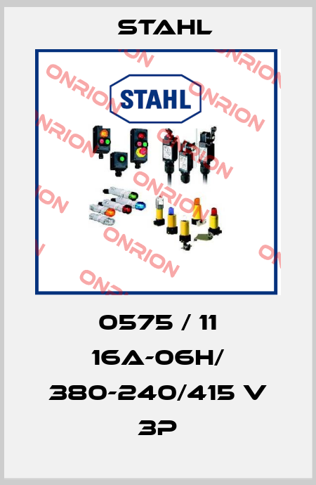 0575 / 11 16A-06h/ 380-240/415 V 3P Stahl