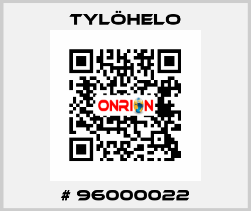 # 96000022 TYLÖHELO