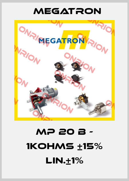 MP 20 B - 1KOHMS ±15% Lin.±1% Megatron