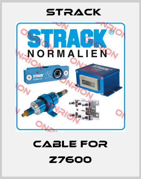 CABLE FOR Z7600 Strack