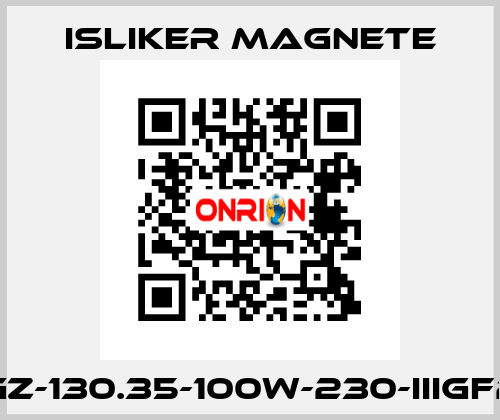 UGz-130.35-100W-230-IIIGF20 ISLIKER MAGNETE