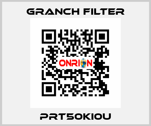PRT50KI0U GRANCH FILTER