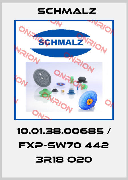 10.01.38.00685 / FXP-SW70 442 3R18 O20 Schmalz