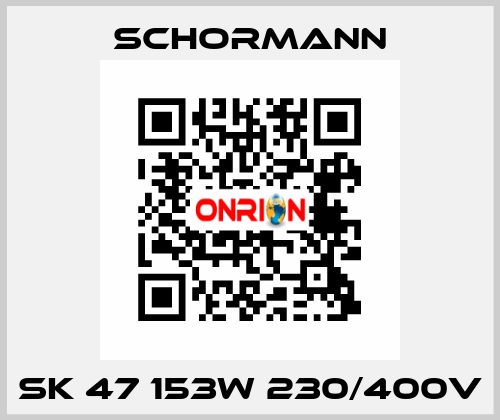SK 47 153W 230/400V Schormann