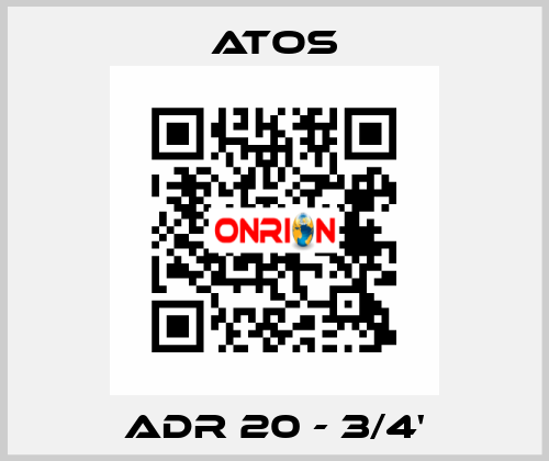 ADR 20 - 3/4' Atos