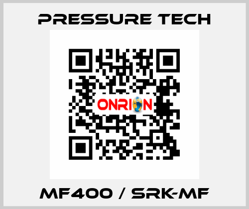 Mf400 / Srk-Mf Pressure Tech