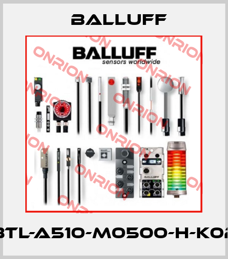 BTL-A510-M0500-H-K02 Balluff
