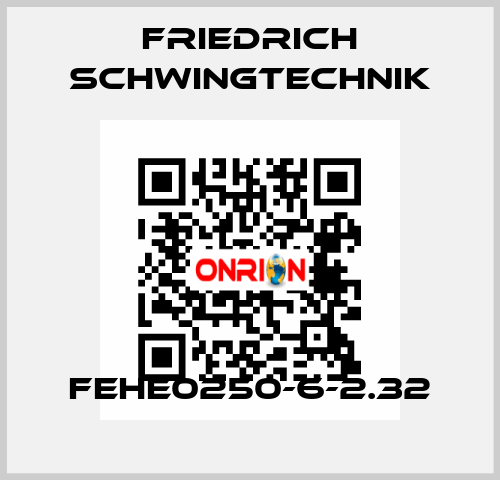 FEHE0250-6-2.32 Friedrich Schwingtechnik