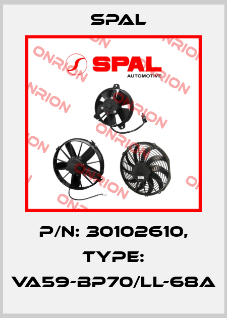 P/N: 30102610, Type: VA59-BP70/LL-68A SPAL