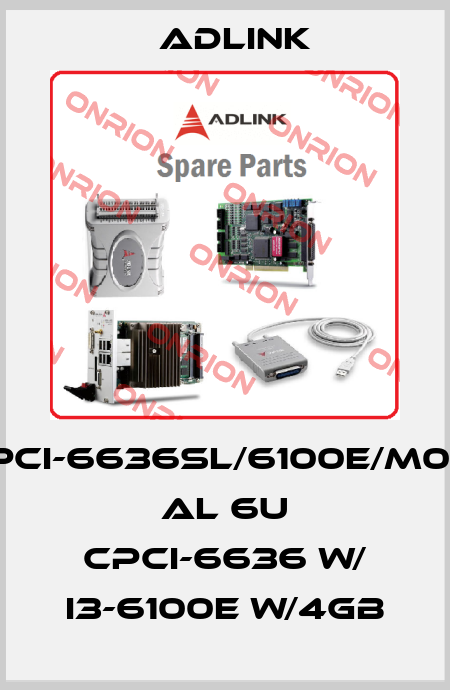 CPCI-6636SL/6100E/M0-4 AL 6U cPCI-6636 w/ I3-6100E w/4GB Adlink