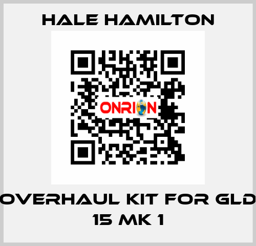 Overhaul kit for GLD 15 MK 1 HALE HAMILTON