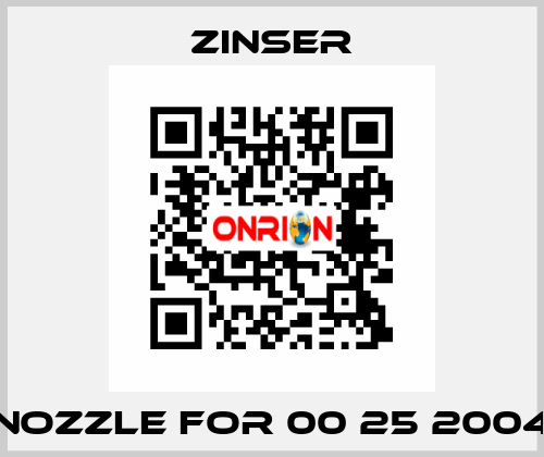 nozzle for 00 25 2004 Zinser