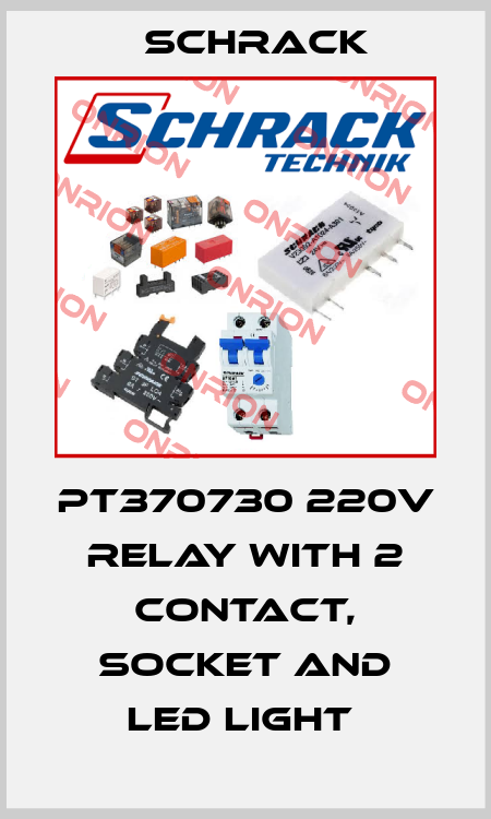 PT370730 220V RELAY WITH 2 CONTACT, SOCKET AND LED LIGHT  Schrack