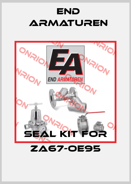seal kit for ZA67-OE95 End Armaturen
