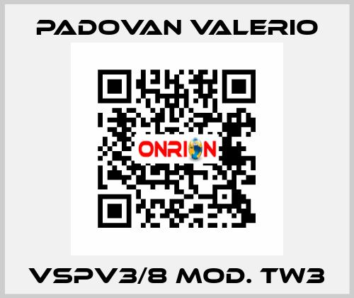 VSPV3/8 Mod. TW3 PADOVAN VALERIO