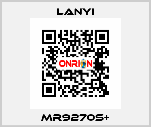 MR9270S+ Lanyi