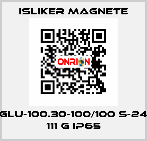 GLU-100.30-100/100 S-24 111 G IP65 ISLIKER MAGNETE
