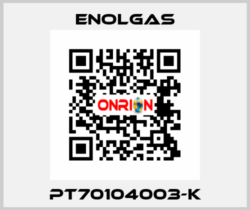 PT70104003-K Enolgas