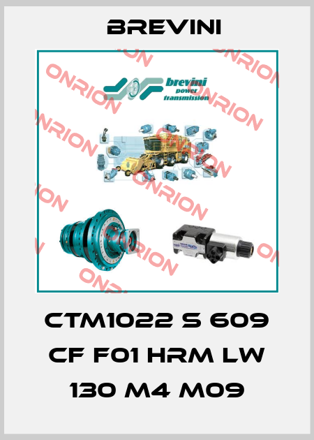 CTM1022 S 609 CF F01 HRM LW 130 M4 M09 Brevini