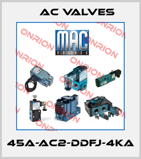 45A-AC2-DDFJ-4KA МAC Valves
