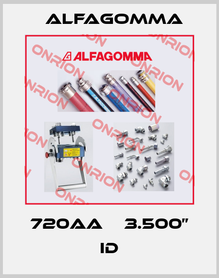 720AA    3.500” ID Alfagomma