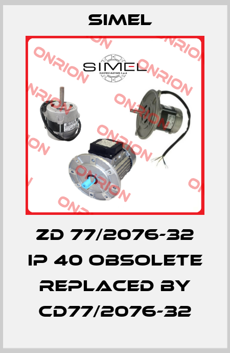 ZD 77/2076-32 IP 40 obsolete replaced by CD77/2076-32 Simel