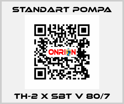 TH-2 x SBT V 80/7 STANDART POMPA