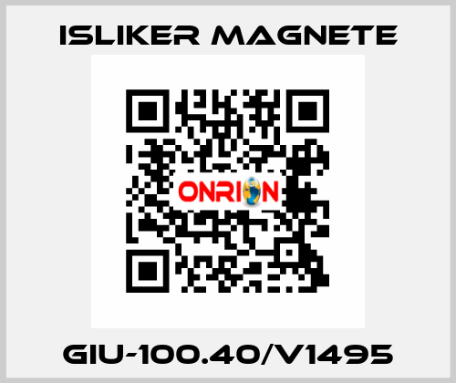 GIu-100.40/V1495 ISLIKER MAGNETE