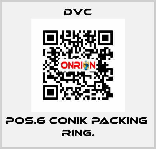 Pos.6 conik packing  ring. DVC
