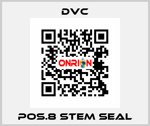 Pos.8 stem seal DVC