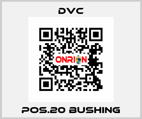Pos.20 bushing DVC