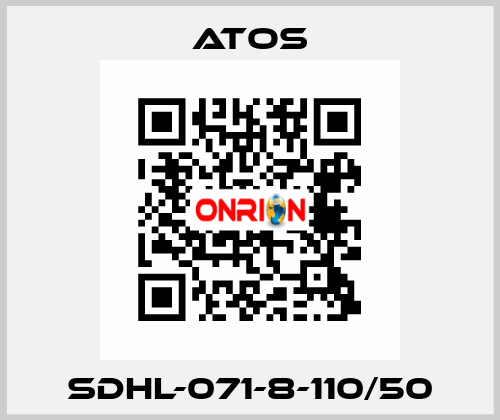 SDHL-071-8-110/50 Atos