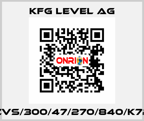 ZVS/300/47/270/840/K72 KFG Level AG