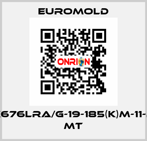 K676LRA/G-19-185(K)M-11-2 MT EUROMOLD