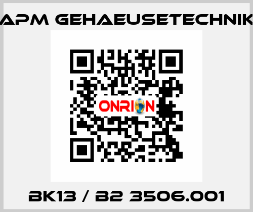 BK13 / B2 3506.001 APM GEHAEUSETECHNIK