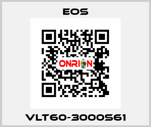 VLT60-3000S61 EOS