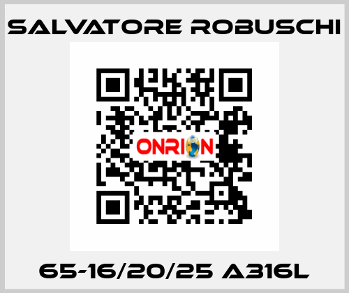 65-16/20/25 A316L SALVATORE ROBUSCHI
