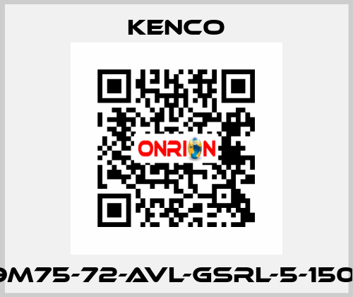 K99M75-72-AVL-GSRL-5-150-NS Kenco