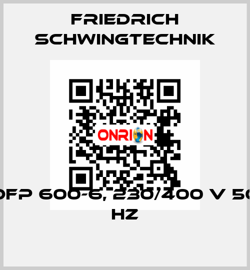 DFP 600-6, 230/400 V 50 HZ Friedrich Schwingtechnik