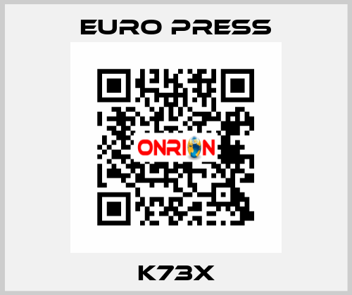 K73X Euro Press