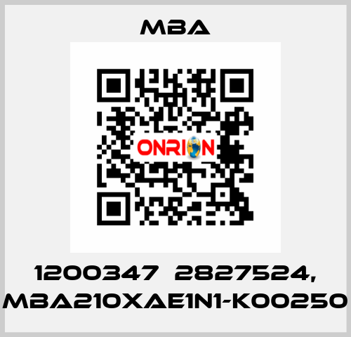 1200347  2827524, MBA210XAE1N1-K00250 MBA