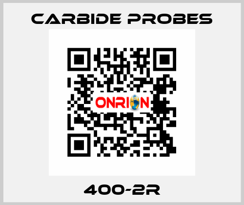 400-2R Carbide Probes