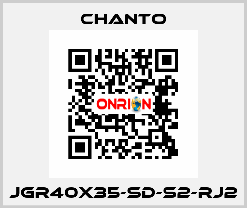 JGR40X35-SD-S2-RJ2 CHANTO