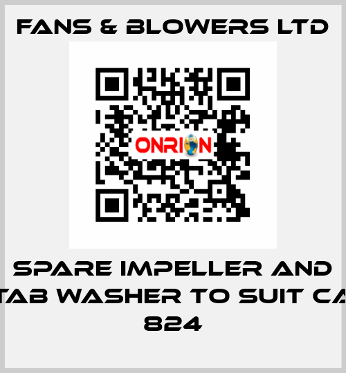 Spare impeller and tab washer to suit CA 824 Fans & Blowers Ltd