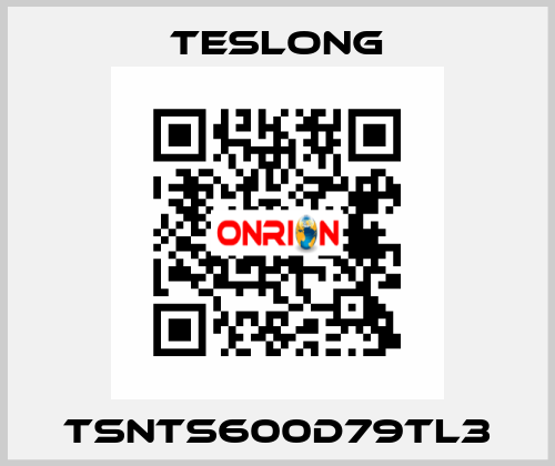 TSNTS600D79TL3 Teslong