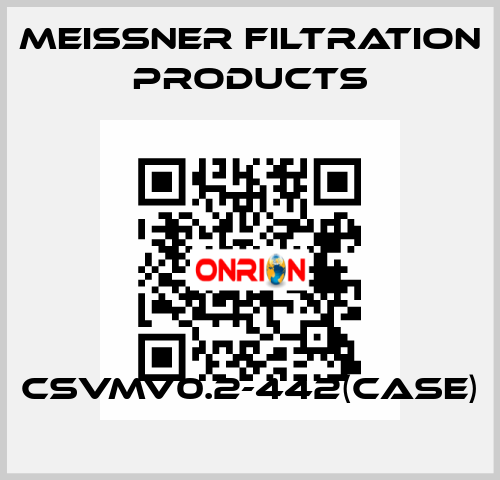 CSVMV0.2-442(CASE) Meissner Filtration Products