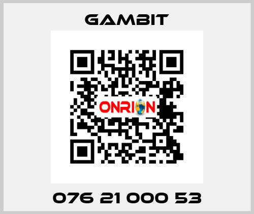 076 21 000 53 Gambit