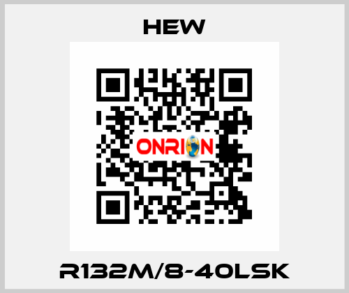R132M/8-40LSK HEW
