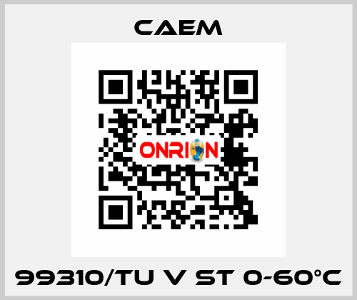99310/TU V ST 0-60°C CAEM